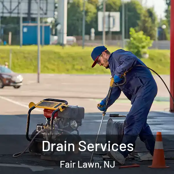  Drain Services Fair Lawn, NJ