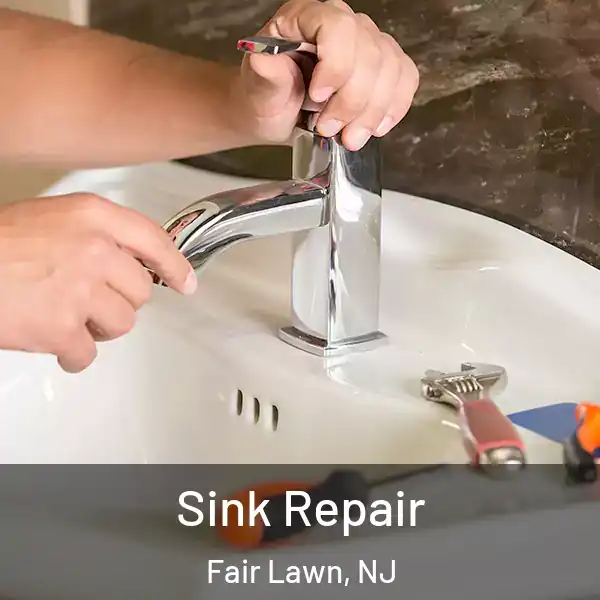  Sink Repair Fair Lawn, NJ